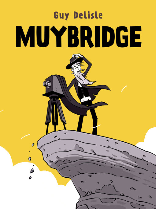 Title details for Muybridge by Guy Delisle - Wait list